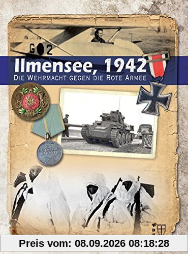 Ilmensee, 1942: Die Wehrmacht gegen die Rote Armee (Geschichte im Detail)