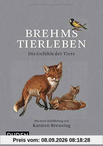 Brehms Tierleben: Die Gefühle der Tiere