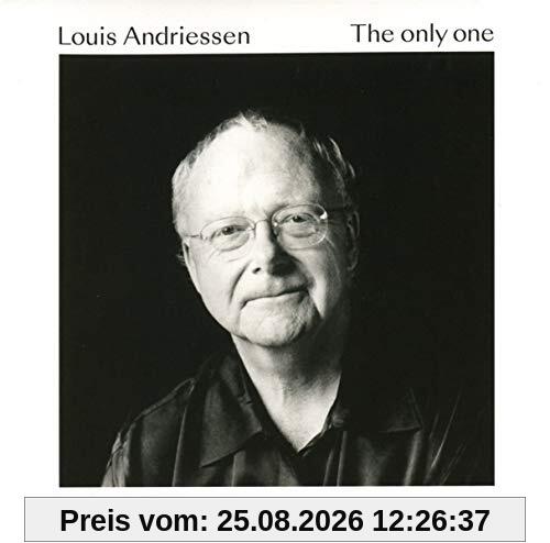 Los Angeles Philharmonic Louis Andriessen, the Only One