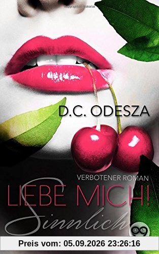 Liebe Mich!: Sinnlich