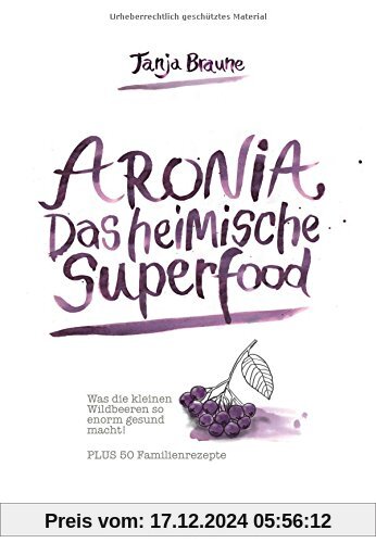 Aronia - Das heimische Superfood: Schmeckt gut, tut gut