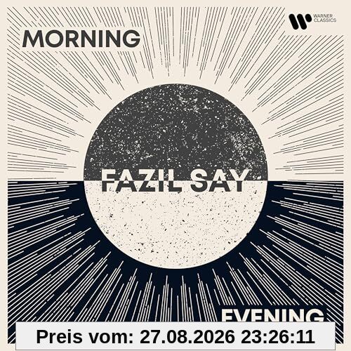 Fazil Say Morning And Evening
