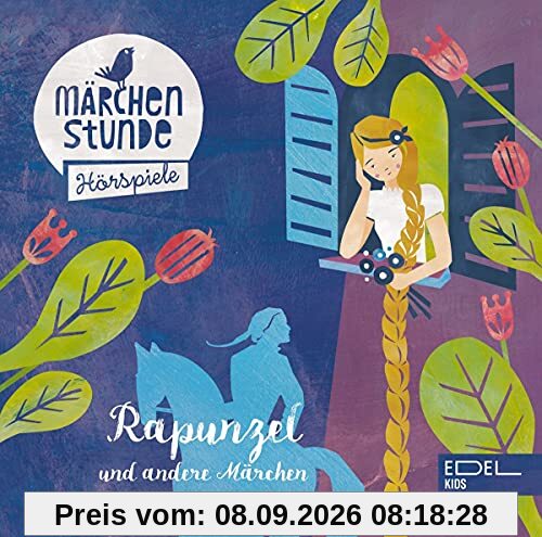 Märchenstunde - Folge 1: Rapunzel und andere Märchen - Märchenhörspiele gesprochen von Oliver Rohrbeck