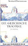 Die griechische Tragödie