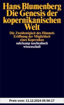 Die Genesis der kopernikanischen Welt: 3 Bde. (suhrkamp taschenbuch wissenschaft)