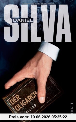 Der Oligarch: Thriller (Gabriel Allon-Reihe)