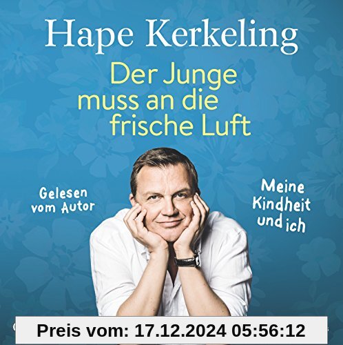 Der Junge muss an die frische Luft: Meine Kindheit und ich: 8 CDs