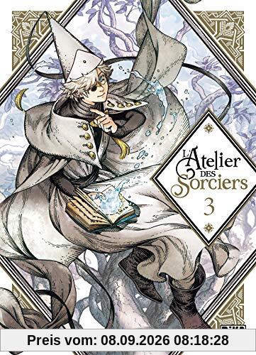 L'atelier des sorciers. Vol. 3