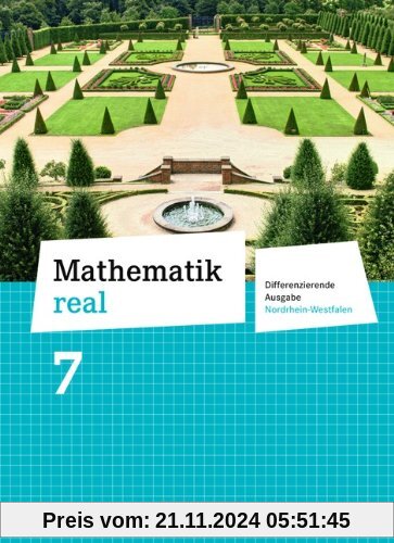 Mathematik real - Differenzierende Ausgabe Nordrhein-Westfalen: 7. Schuljahr - Schülerbuch