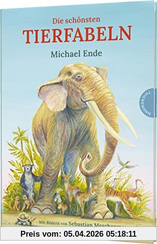 Die schönsten Tierfabeln: Vorlesebuch mit Klassikern