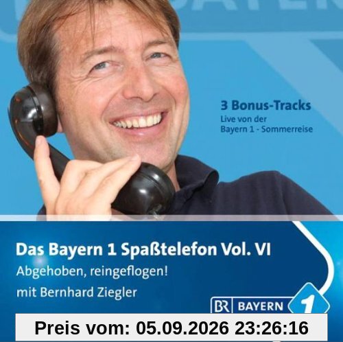 Bayern 1-Spaßtelefon Vol.6