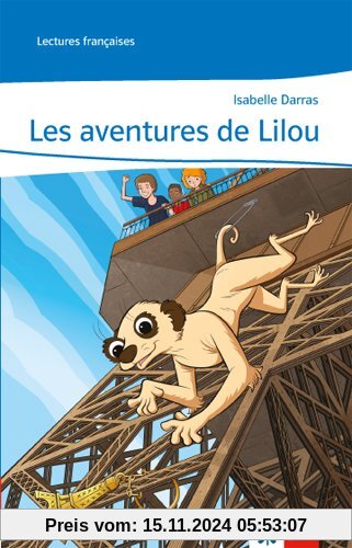 Les aventures de Lilou: Lecture graduée mit Audio-CD