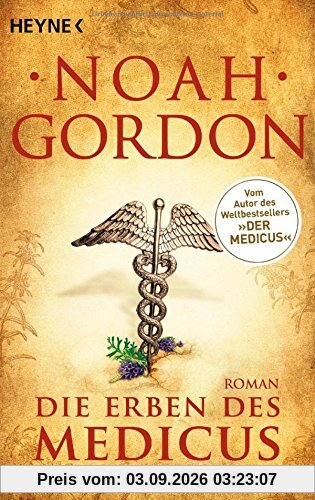 Die Erben des Medicus: Roman
