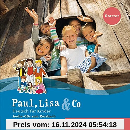 Paul, Lisa & Co. Starterband / Paul, Lisa & Co Starter: Deutsch für Kinder.Deutsch als Fremdsprache / 2 Audio-CDs