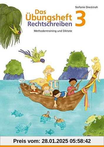 Das Übungsheft Rechtschreiben 3: Methodentraining und Diktate, Deutsch, Klasse 3