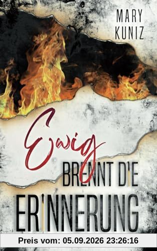 Ewig brennt die Erinnerung