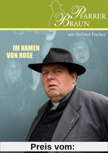 Pfarrer Braun - Im Namen von Rose