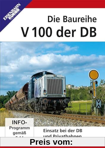 Die Baureihe V 100 der DB - Einsatz bei der DB und Privatbahnen