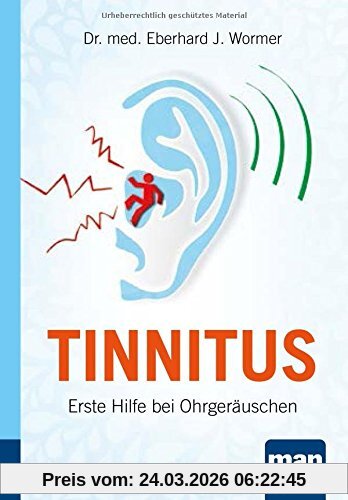 Tinnitus. Kompakt-Ratgeber: Erste Hilfe bei Ohrgeräuschen