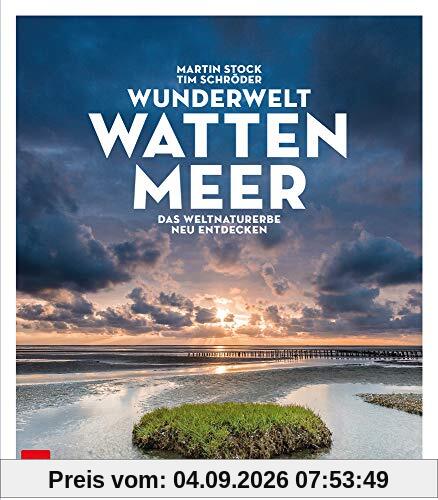 Wunderwelt Wattenmeer: Das Weltnaturerbe neu entdeckt