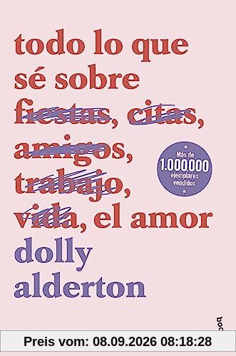 Todo lo que sé sobre el amor (Novela)