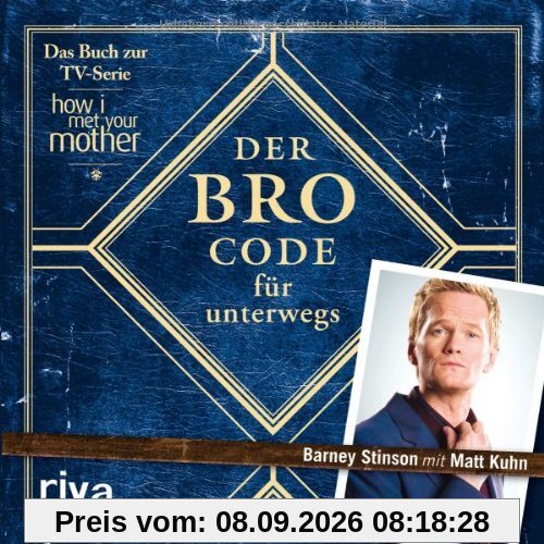 Der Bro Code für unterwegs