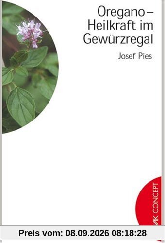 Oregano - Heilkraft im Gewürzregal