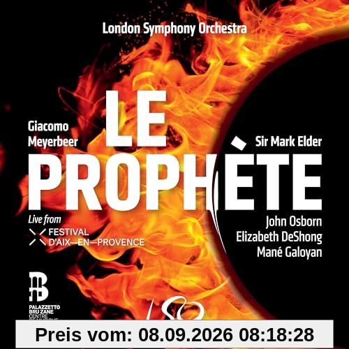 Giacomo Meyerbeer: Le Prophète (Live-Aufnahme)