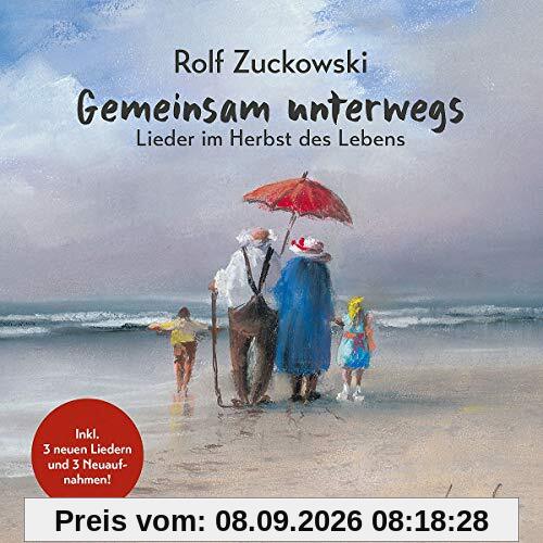 Gemeinsam Unterwegs - Lieder im Herbst des Lebens