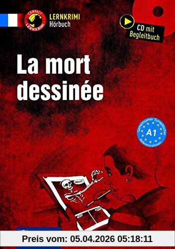 La mort dessinée: Lernkrimi Hörbuch. Französisch - Niveau A1 (Compact Lernkrimi Hörbuch)