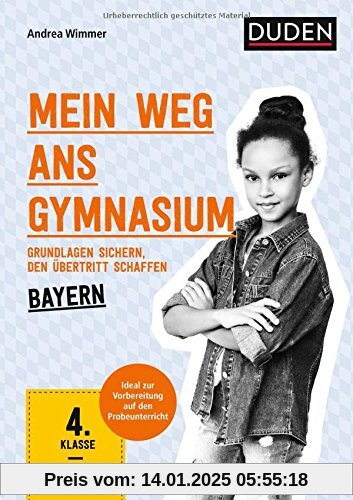 Mein Weg ans Gymnasium - Deutsch 4. Klasse - Bayern: Grundlagen sichern - den Übertritt schaffen