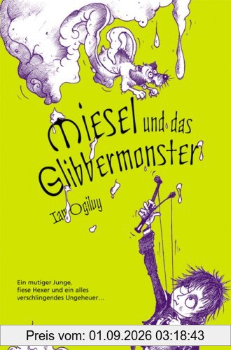 Miesel 4: Miesel und das Glibbermonster