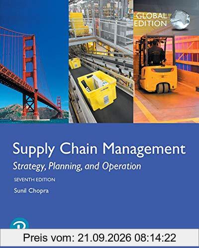 Supply Chain Management: Strategy, Planning, and Operation, Global Edition