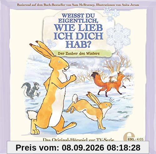 Weißt du eigentlich, wie lieb ich dich hab? - Der Zauber des Winters - Das Original-Hörspiel zur TV-Serie