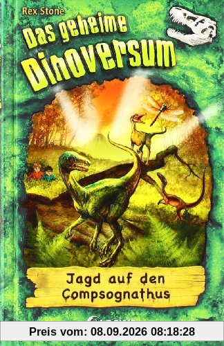Das geheime Dinoversum 12. Jagd auf den Compsognathus