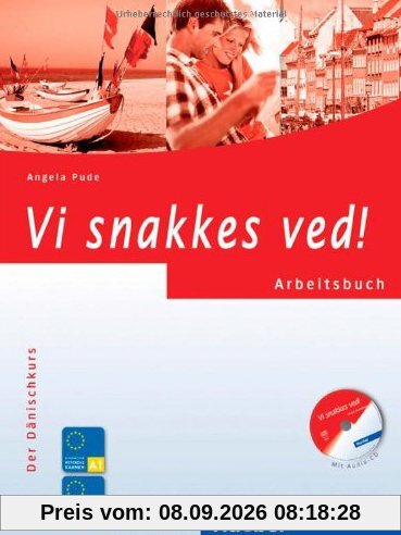 Vi snakkes ved!: Der Dänischkurs / Arbeitsbuch mit Audio-CD