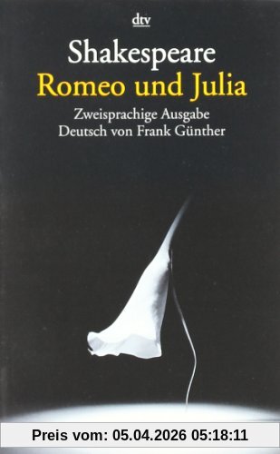 Romeo und Julia: Zweisprachige Ausgabe