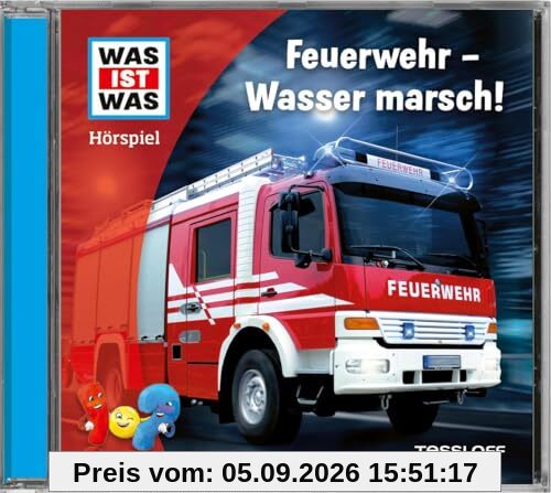 Feuerwehr - Wasser Marsch!