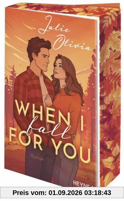 When I fall for you: Roman - Mit Farbschnitt in limitierter Erstauflage