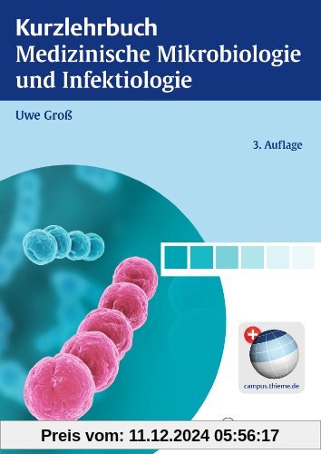 Kurzlehrbuch Medizinische Mikrobiologie und Infektiologie