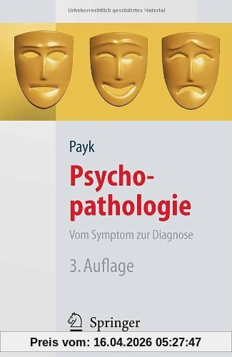 Psychopathologie. Vom Symptom zur Diagnose (Springer-Lehrbuch)