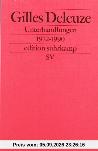 Unterhandlungen: 1972-1990 (edition suhrkamp)