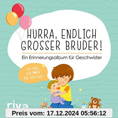 Hurra, endlich großer Bruder!: Ein Erinnerungsalbum für Geschwister