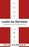 Lexikon des Überlebens. Handbuch für Krisenzeiten