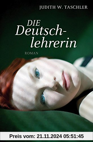 Die Deutschlehrerin: Roman