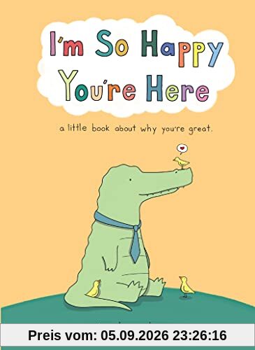 I’m So Happy You’re Here