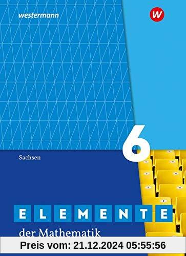 Elemente der Mathematik SI - Ausgabe 2019 für Sachsen: Schülerband 6