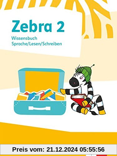 Zebra 2: Wissensbuch Sprache/Lesen/Schreiben Klasse 2 (Zebra. Ausgabe ab 2018)