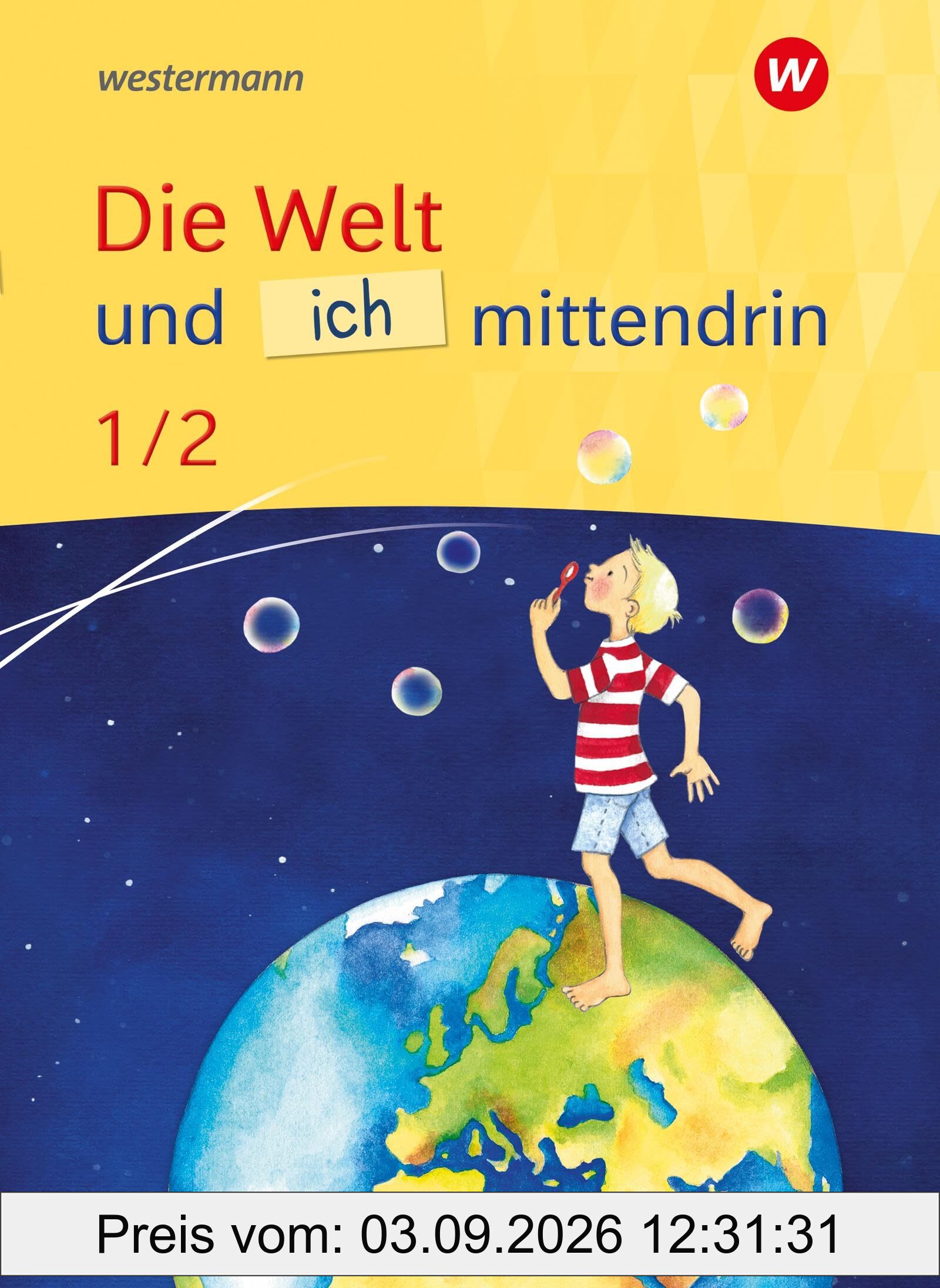 Die Welt und ich mittendrin - Ausgabe 2025: Schulbuch 1 / 2