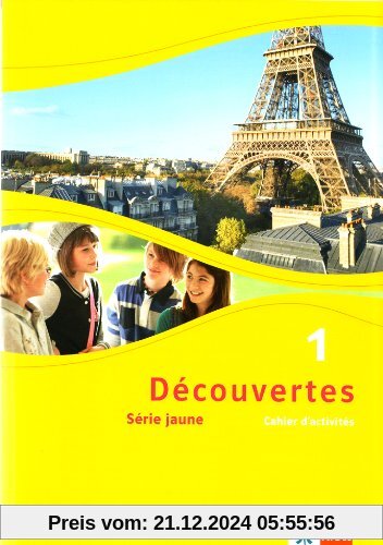 Découvertes. Cahier d'activités mit Audio-CD (MP3 für PC) Klasse 6: Série jaune (ab Klasse 6): 1